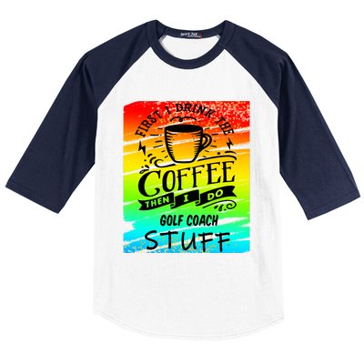 Golf Coach Coffee Gift Baseball Sleeve Shirt