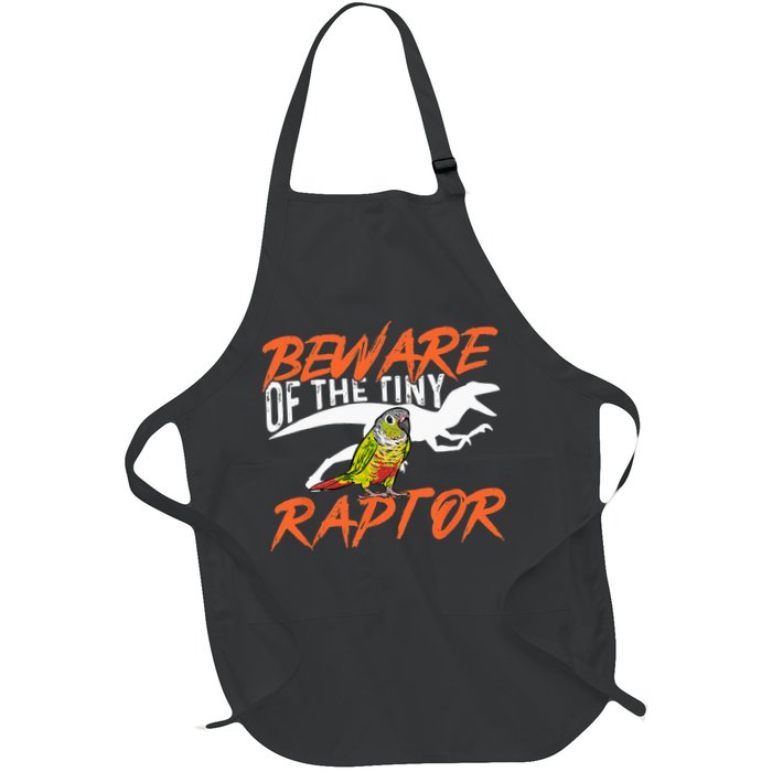 Green Cheek Conure Beware Of The Tiny Raptor Bird Conure Full-Length Apron With Pockets