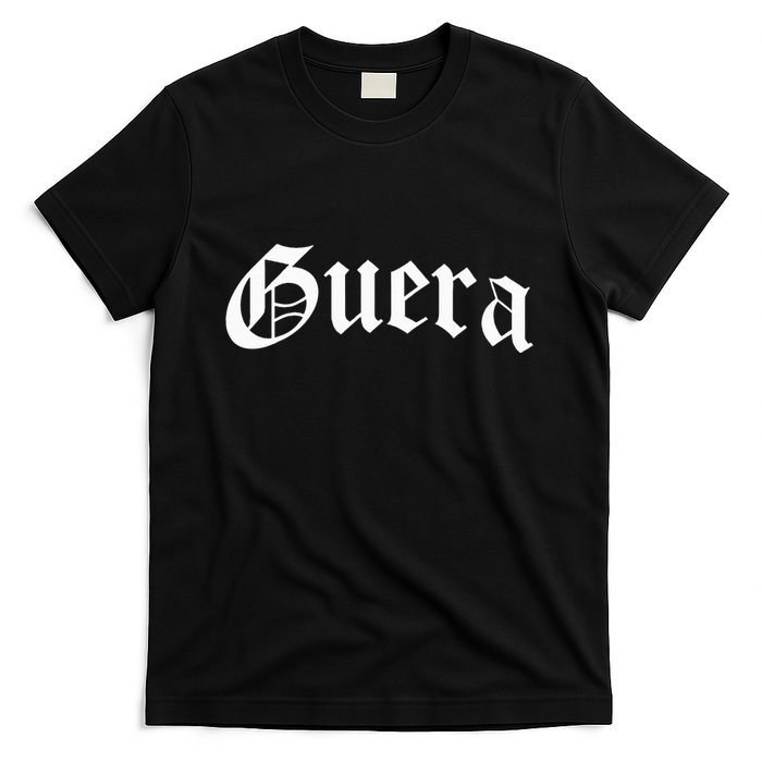 Guera Chola Chicana Mexican American Pride Hispanic Latina T-Shirt