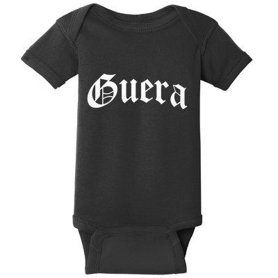Guera Chola Chicana Mexican American Pride Hispanic Latina Baby Bodysuit