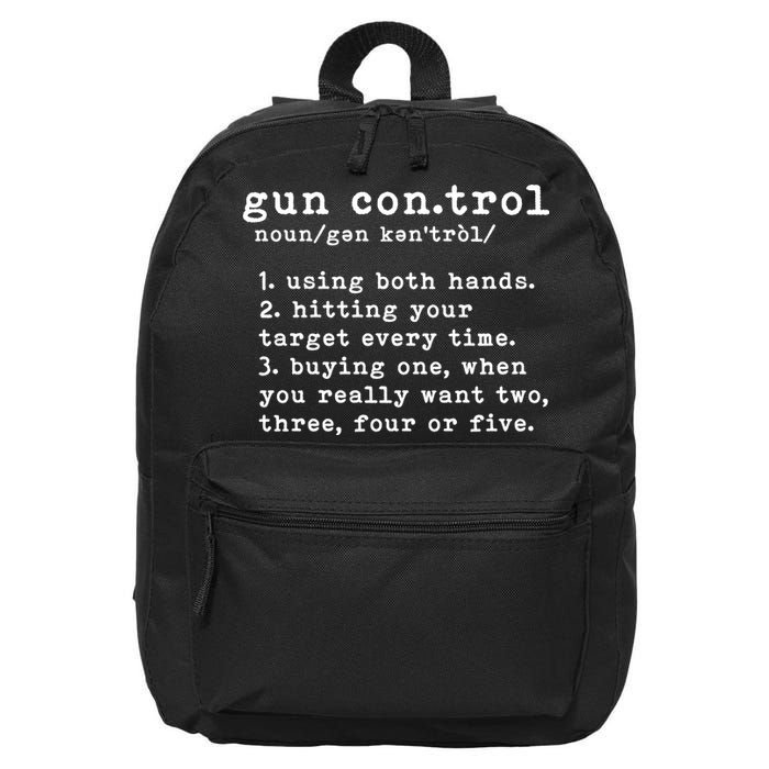 Gun Control Definition Funny Gun Owner Saying 2nd Amendment 16 in Basic Backpack