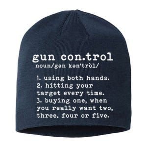 Gun Control Definition Funny Gun Owner Saying 2nd Amendment Sustainable Beanie