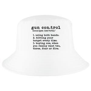 Gun Control Definition Funny Gun Owner Saying 2nd Amendment Cool Comfort Performance Bucket Hat