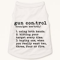 Gun Control Definition Funny Gun Owner Saying 2nd Amendment Doggie Tank