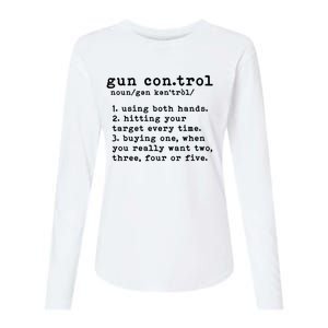 Gun Control Definition Funny Gun Owner Saying 2nd Amendment Womens Cotton Relaxed Long Sleeve T-Shirt