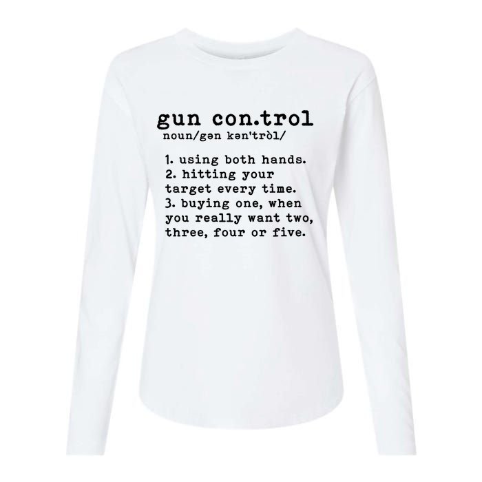 Gun Control Definition Funny Gun Owner Saying 2nd Amendment Womens Cotton Relaxed Long Sleeve T-Shirt