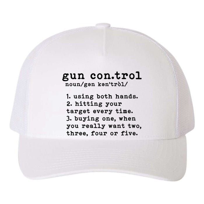 Gun Control Definition Funny Gun Owner Saying 2nd Amendment Yupoong Adult 5-Panel Trucker Hat