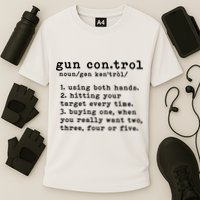 Gun Control Definition Funny Gun Owner Saying 2nd Amendment Performance Shirt