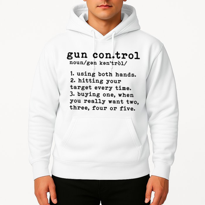 Gun Control Definition Funny Gun Owner Saying 2nd Amendment Hoodie