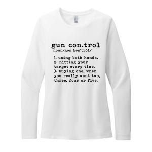 Gun Control Definition Funny Gun Owner Saying 2nd Amendment Womens CVC Long Sleeve Shirt