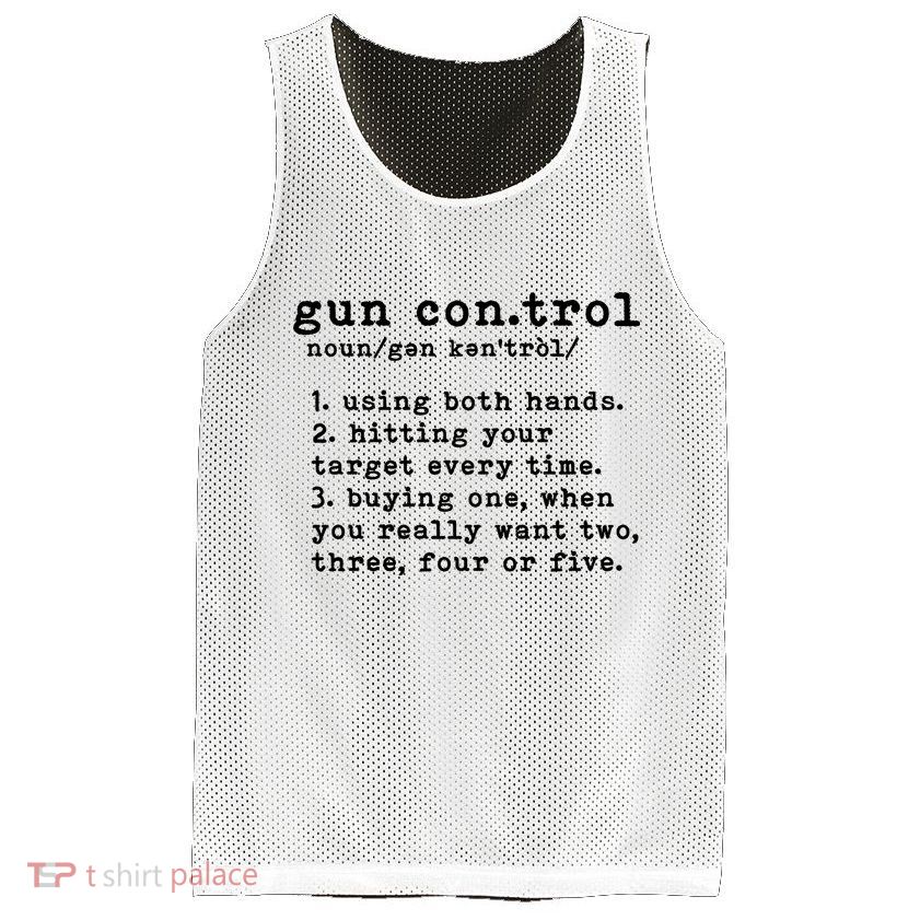 Gun Control Definition Funny Gun Owner Saying 2nd Amendment Mesh Reversible Basketball Jersey Tank