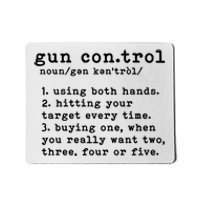 Gun Control Definition Funny Gun Owner Saying 2nd Amendment Mousepad