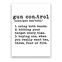Gun Control Definition Funny Gun Owner Saying 2nd Amendment Poster