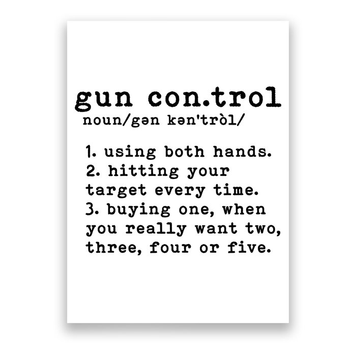 Gun Control Definition Funny Gun Owner Saying 2nd Amendment Poster