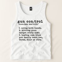 Gun Control Definition Funny Gun Owner Saying 2nd Amendment Tank Top