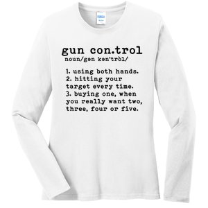 Gun Control Definition Funny Gun Owner Saying 2nd Amendment Ladies Long Sleeve Shirt