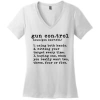 Gun Control Definition Funny Gun Owner Saying 2nd Amendment Women's V-Neck T-Shirt