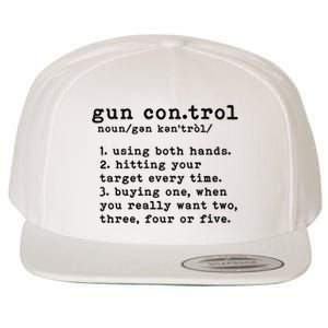 Gun Control Definition Funny Gun Owner Saying 2nd Amendment Wool Snapback Cap