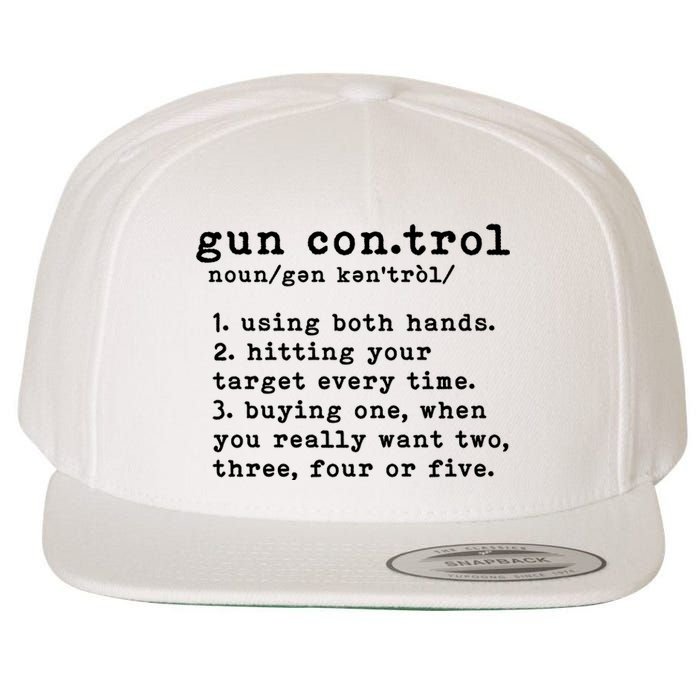 Gun Control Definition Funny Gun Owner Saying 2nd Amendment Wool Snapback Cap