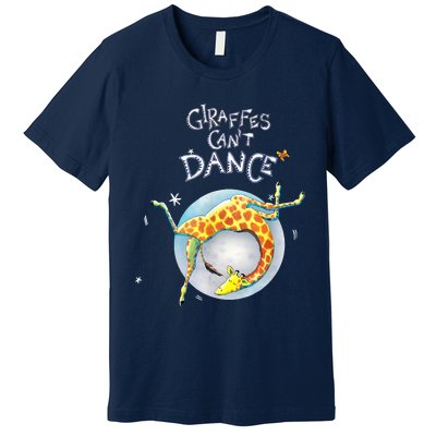 Giraffes Can't Dance Premium T-Shirt