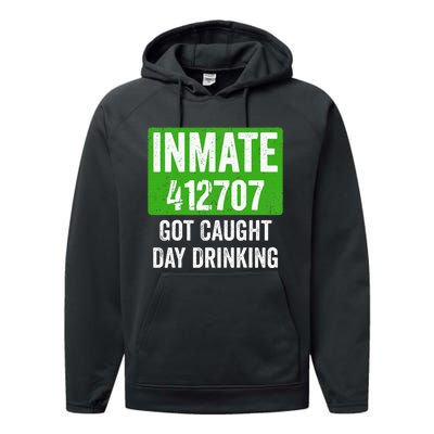 Got Caught Day Drinking Inmate St Patricks Day Performance Fleece Hoodie