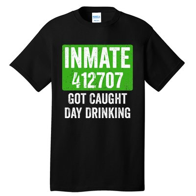 Got Caught Day Drinking Inmate St Patricks Day Tall T-Shirt