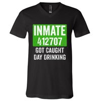 Got Caught Day Drinking Inmate St Patricks Day V-Neck T-Shirt