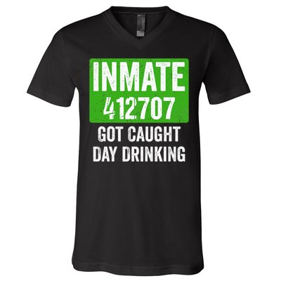 Got Caught Day Drinking Inmate St Patricks Day V-Neck T-Shirt