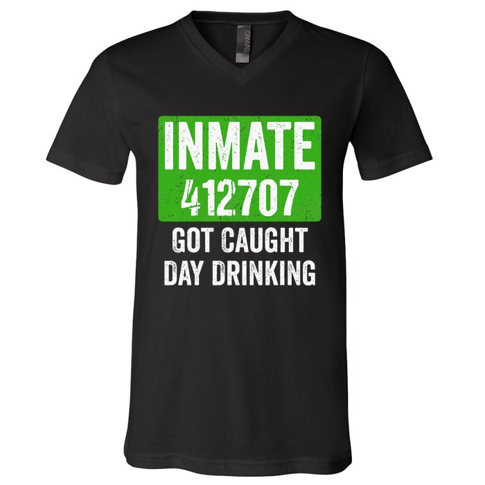 Got Caught Day Drinking Inmate St Patricks Day V-Neck T-Shirt