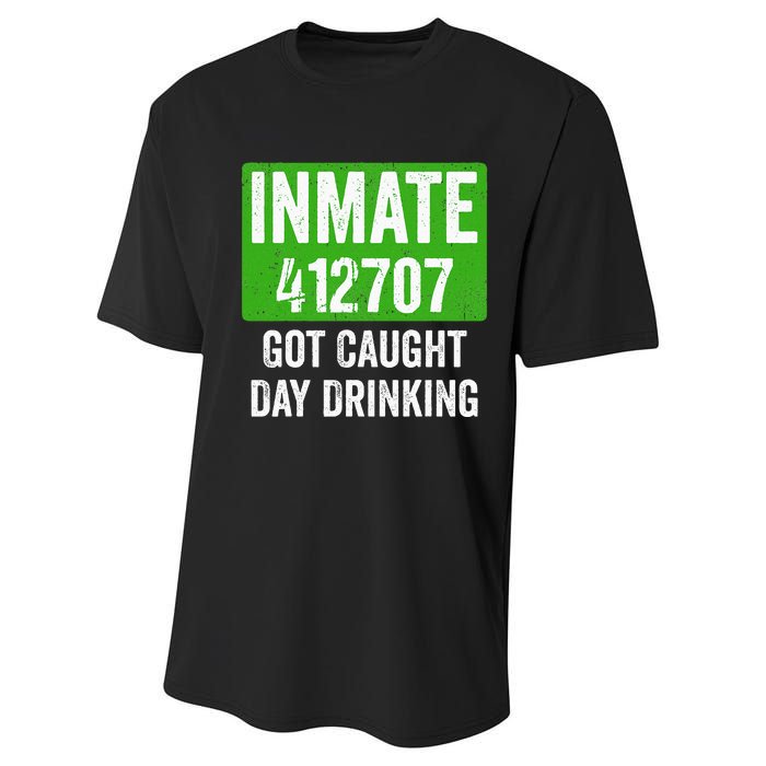 Got Caught Day Drinking Inmate St Patricks Day Performance Sprint T-Shirt