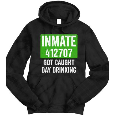 Got Caught Day Drinking Inmate St Patricks Day Tie Dye Hoodie