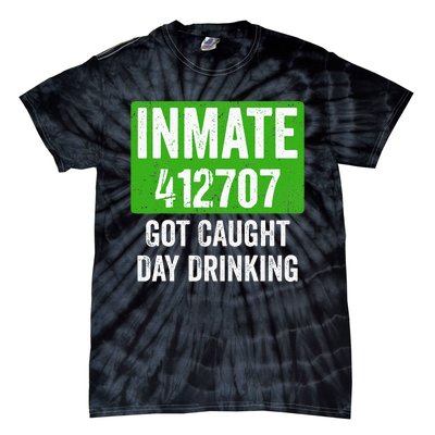 Got Caught Day Drinking Inmate St Patricks Day Tie-Dye T-Shirt