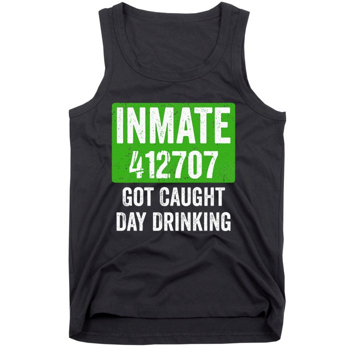 Got Caught Day Drinking Inmate St Patricks Day Tank Top