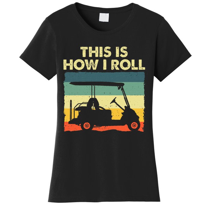 Golf Cart Design Golfer Golf Lover Women's T-Shirt