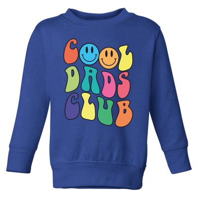 Groovy Cool Dads Club Funny Smile Colorful FatherS Day Cute Gift Toddler Sweatshirt