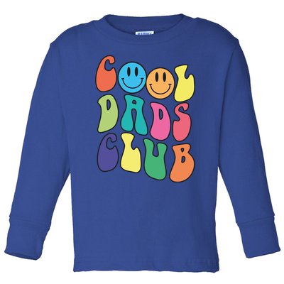 Groovy Cool Dads Club Funny Smile Colorful FatherS Day Cute Gift Toddler Long Sleeve Shirt