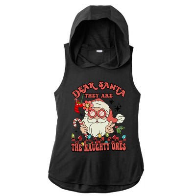 Groovy Christmas Dear Santa They Are The Naughty Ones Cool Gift Ladies PosiCharge Tri-Blend Wicking Draft Hoodie Tank