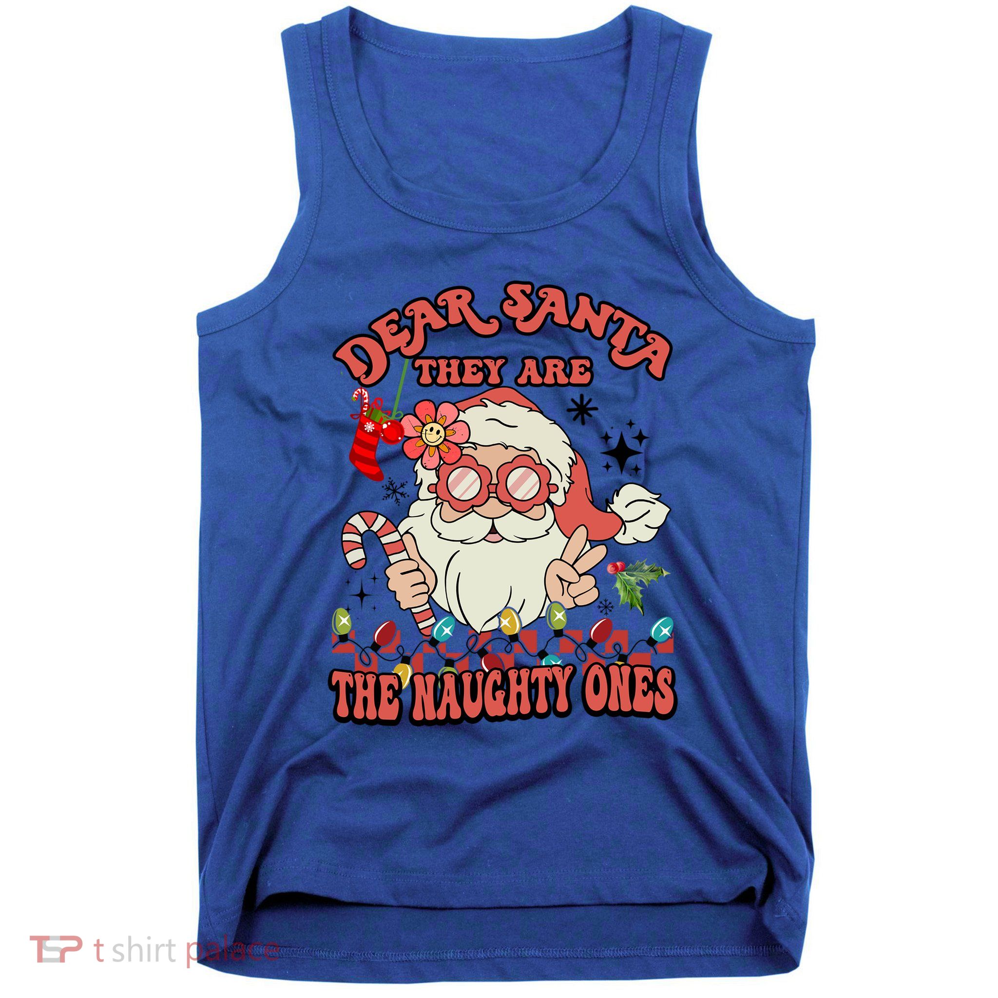 Groovy Christmas Dear Santa They Are The Naughty Ones Cool Gift Tank Top