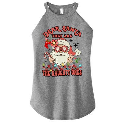 Groovy Christmas Dear Santa They Are The Naughty Ones Cool Gift Women's Perfect Tri Rocker Tank