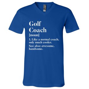 Golf Coach Definition Funny Trainer Gift Present Cute Gift V-Neck T-Shirt