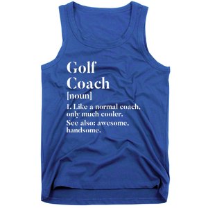 Golf Coach Definition Funny Trainer Gift Present Cute Gift Tank Top