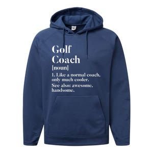 Golf Coach Definition Funny Trainer Gift Present Cute Gift Performance Fleece Hoodie