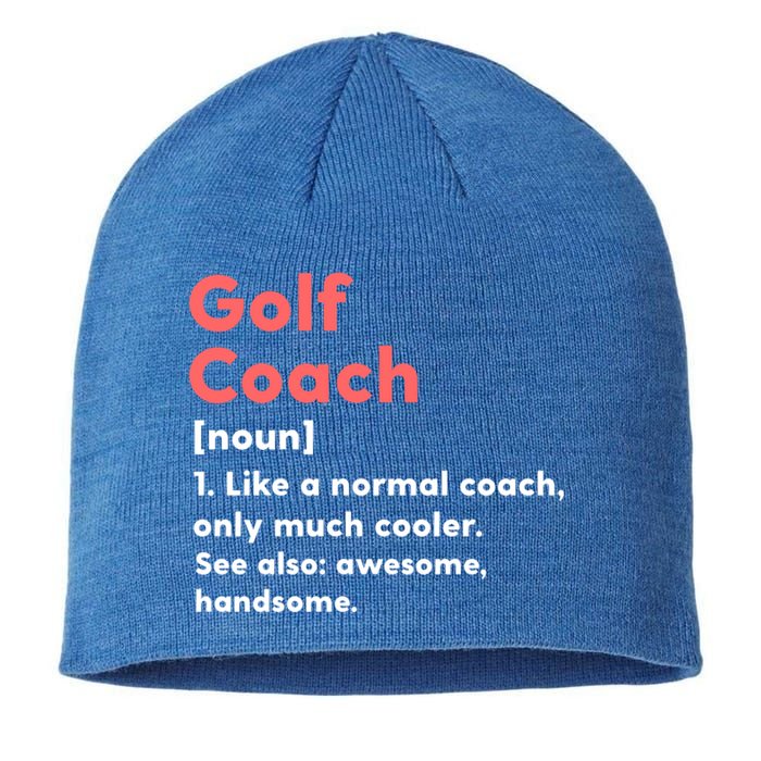 Golf Coach Definition Funny Trainer Gift Present Gift Sustainable Beanie