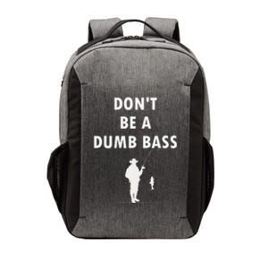 Groovy Classic DonT Be A Dumb Bass Funny Humor Bass Fish Vector Backpack