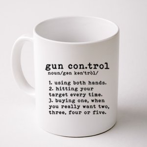 Gun Control Definition Funny Gun Owner Saying 2nd Amendment Coffee Mug