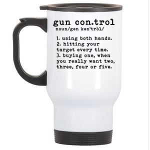 Gun Control Definition Funny Gun Owner Saying 2nd Amendment Stainless Steel Travel Mug