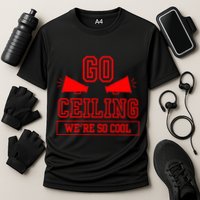 Go ceiling dad pun ceiling fan silly funny Performance Shirt