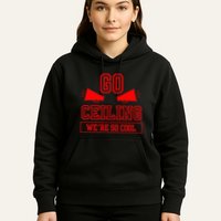 Go ceiling dad pun ceiling fan silly funny Hoodie