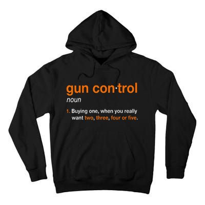 Gun Control Definition Funny Gun Saying And Statement Tall Hoodie