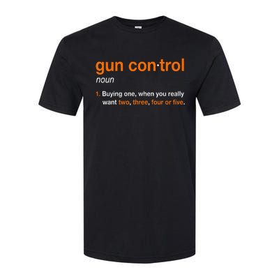 Gun Control Definition Funny Gun Saying And Statement Softstyle® CVC T-Shirt